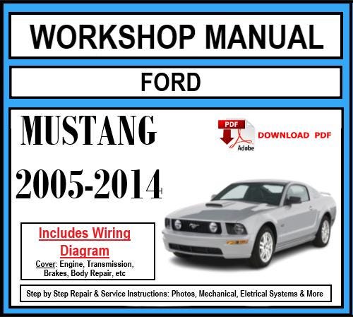 Workshop Manual [Ford Mustang] 2005-2014