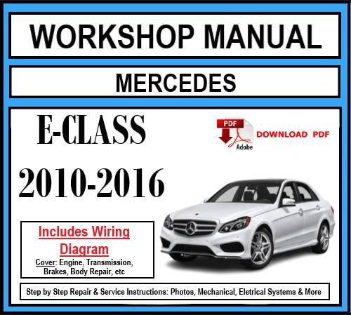 Workshop Manual [Mercedes E-Class] (W212) 2010-2016