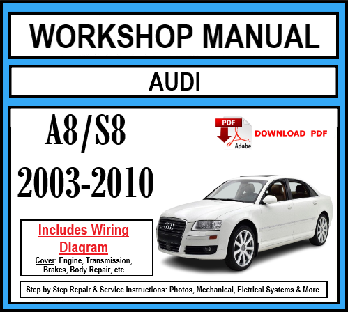 Workshop Manual [Audi A8/S8] (D3) 2003-2010
