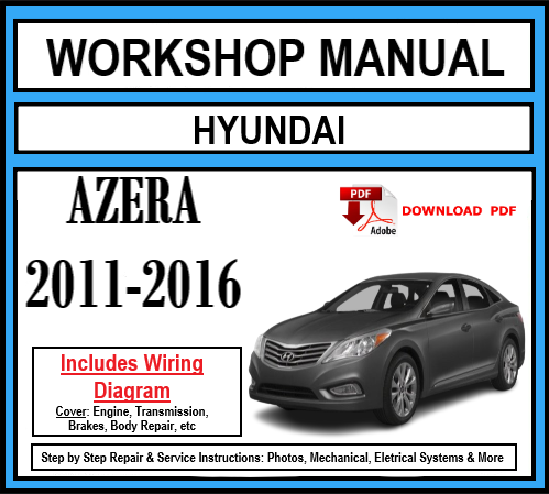 Workshop Manual [Hyundai Azera] 2011-2016