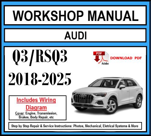 Workshop Manual [Audi Q3/RSQ3] 2018-2025
