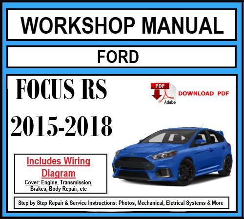 Workshop Manual [Ford Focus RS] 2015-2018