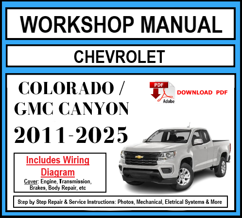Workshop Manual [Chevrolet Colorado / GMC Canyon] 2011-2025