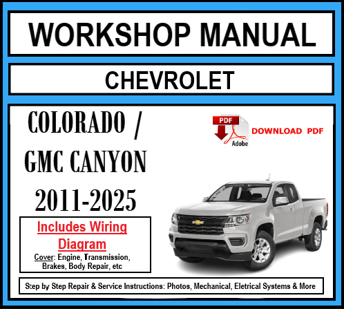 Workshop Manual [Chevrolet Colorado / GMC Canyon] 2011-2025
