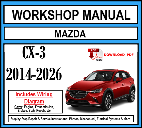 Workshop Manual [Mazda CX-3] 2014-2026