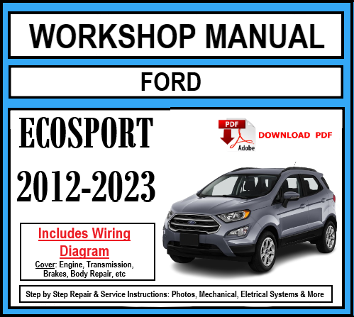 Workshop Manual [Ford EcoSport] 2012-2023