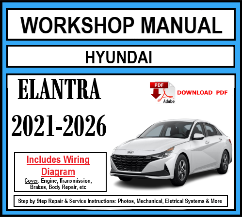 Workshop Manual [Hyundai Elantra] 2021-2026