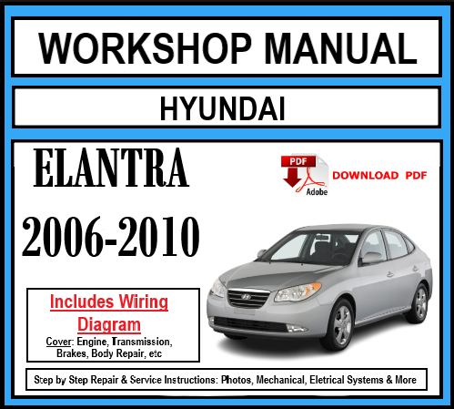 Workshop Manual [Hyundai Elantra] 2006-2010