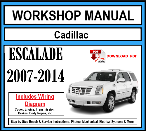 Workshop Manual [Cadillac Escalade] 2007-2014