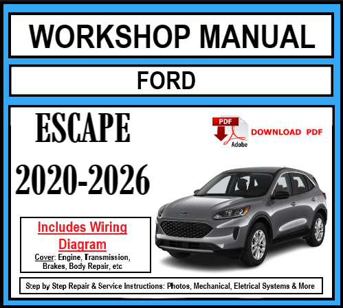 Workshop Manual [Ford Escape] 2020-2026