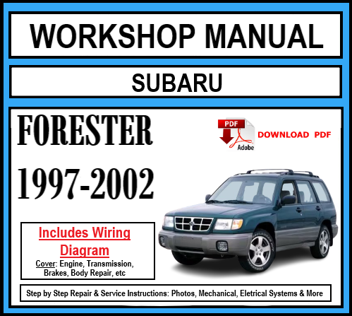 Workshop Manual [Subaru Forester] 1997-2002