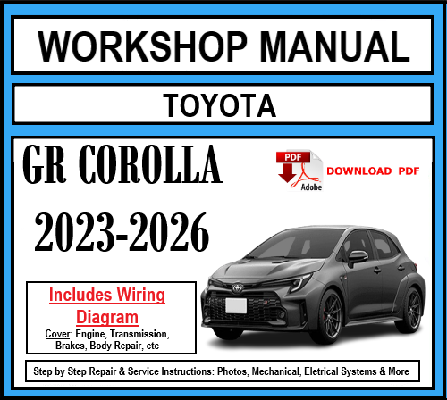 Workshop Manual [Toyota GR Corolla] 2023-2026