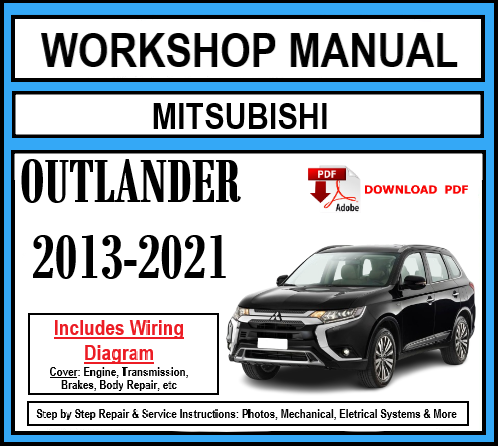 Workshop Manual [Mitsubishi Outlander] 2013-2021