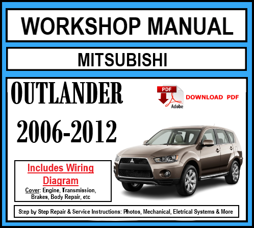 Workshop Manual [Mitsubishi Outlander] 2006-2012