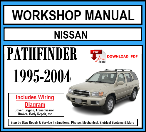 Workshop Manual [Nissan Pathfinder] 1995-2004