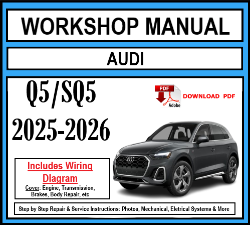 Workshop Manual [Audi Q5] 2025-2026