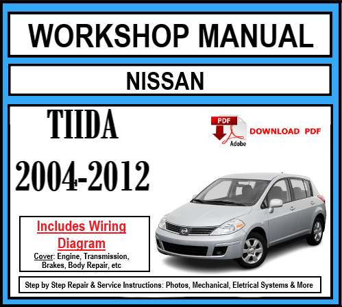 Workshop Manual [Nissan Tiida] 2004-2012