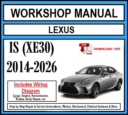 Workshop Manual [Lexus IS (XE30)] 2014-2026