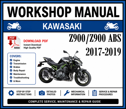 Workshop Manual [Kawasaki Z900/Z900 ABS] 2017-2019